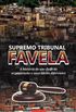 Supremo Tribunal Favela