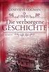 Die verborgene Geschichte: Roman (Die Bibliothekare 6) (German Edition)