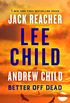Better Off Dead: A Jack Reacher Novel (English Edition)
