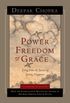 Power, Freedom, and Grace: Living from the Source of Lasting Happiness (A Lifetime of Wisdom Book 1) (English Edition)