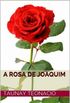 A Rosa de Joaquim