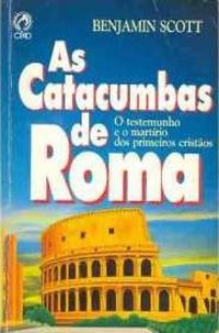 As catacumbas de Roma