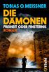 Die Dmonen (Die Dmonen 2): Freiheit oder Finsternis. Roman (Die Dmonen 2) (German Edition)