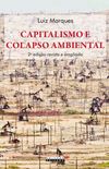Capitalismo e Colapso Ambiental