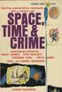 Space, Time & Crime