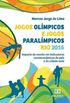 Jogos Olmpicos e Jogos Paralmpicos Rio 2016