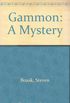 Gammon: A Mystery