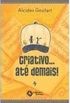 Criativo... At Demais! - 9 Ed. 2013