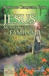 Jesus modelo e guia da familia