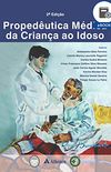 Propedutica Mdica - Da Criana ao Idoso - 2 Edio (eBook)