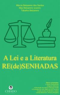 A Lei e a Literatura RE(de)SENHADAS