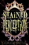 Stained Perception