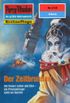 Perry Rhodan 2135: Der Zeitbrunnen: Perry Rhodan-Zyklus "Das Reich Tradom" (Perry Rhodan-Erstauflage) (German Edition)