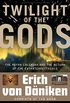 Twilight of the Gods: The Mayan Calendar and the Return of the Extraterrestrials (English Edition)