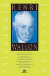 Henri Wallon: Psicologia e Educação