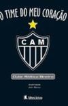 O time do meu corao: Clube Atltico Mineiro