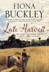 Late Harvest: A nineteenth-century historical saga (English Edition)