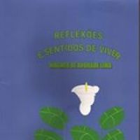 REFLEXES E SENTIDOS DE VIVER