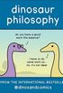 Dinosaur Philosophy