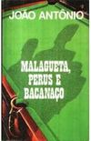Malagueta, Perus e Bacanao