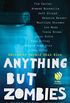 Anything but Zombies: A Short Story Anthology (English Edition)