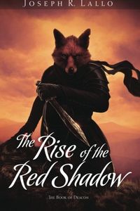 The Rise of the Red Shadow