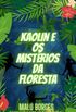 Kaolin e os Mistrios da Floresta