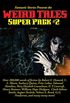Fantastic Stories Presents the Weird Tales Super Pack #2 (Positronic Super Pack Series Book 22) (English Edition)