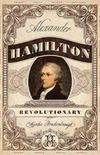 Alexander Hamilton, Revolutionary