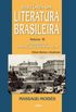 Histria da Literatura Brasileira - Vol. 3: Desvairismo e Tendncias Contemporneas: Volume 3