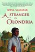A Stranger in Olondria: a novel (English Edition)
