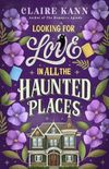 Looking for Love in All the Haunted Places