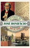 As vidas de José Bonifácio