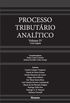 Processo Tributrio Analtico. Coisa Julgada - Volume IV