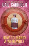 How to Marry a Werewolf: A Claw & Courtship Novella (English Edition)