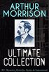 ARTHUR MORRISON Ultimate Collection: 80+ Mysteries, Detective Stories & Supernatural Tales: Illustrated Edition: Adventures of Martin Hewitt, The Red Triangle, A Child of the Jago... (English Edition)