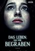 Das Leben, das wir begraben: Thriller (German Edition)
