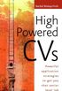 High Powered Cv