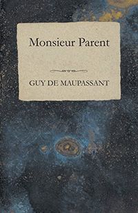 Monsieur Parent (English Edition)