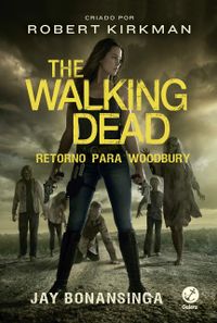 The Walking Dead: Retorno para Woodbury