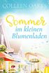 Sommer im kleinen Blumenladen (German Edition)