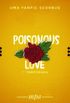 Poisonous Love...