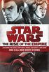 The Rise of the Empire: Star Wars: Featuring the novels Star Wars: Tarkin, Star Wars: A New Dawn, and 3 all-new short stories (English Edition)