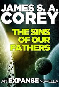 The Sins of Our Fathers: An Expanse Novella (The Expanse) (English Edition)