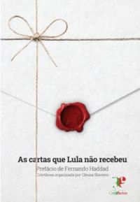 As Cartas que Lula No Recebeu