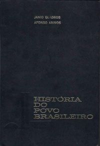 A Histria do Povo Brasileiro (vol. 3)