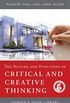 The Nature and Functions of Critical & Creative Thinking (Thinker