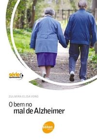 O bem no mal de Alzheimer