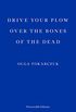 Drive Your Plow Over the Bones of the Dead (eBook)