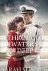 Through Waters Deep (Waves of Freedom Book #1) (English Edition)